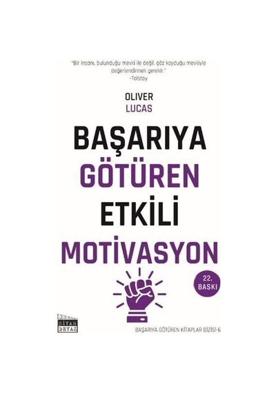 Başarıya Götüren Etkili Motivasyon / Oliver Lucas