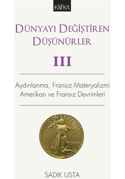 Dünyayı Değiştiren Düşünürler 3 / Sadık Usta (299164003)