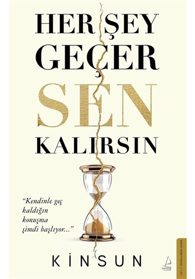 Her Şey Geçer Sen Kalırsın / Kinsun
