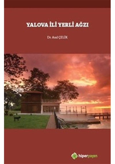 Yalova İli Yerli Ağzı - Anıl Çelik - Hiperlink