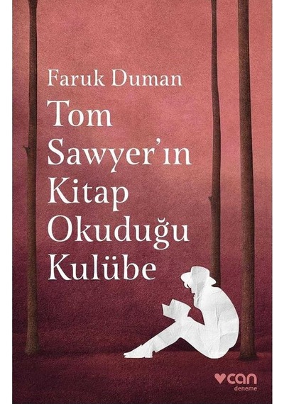 Tom Sawyer'in Kitap Okuduğu Kulübe - Faruk Duman 1.baskı