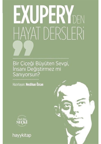 Exupery'den Hayat Dersleri / Neslihan Özcan