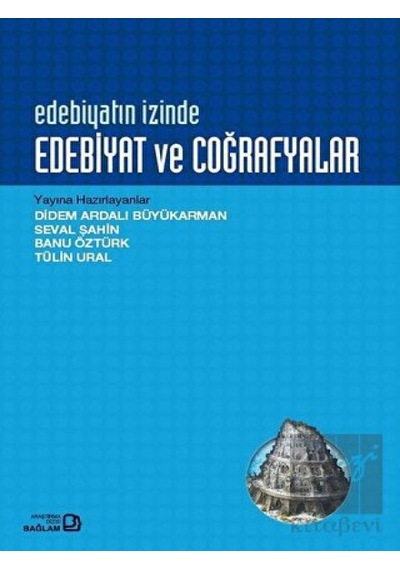 Edebiyatın İzinde: Edebiyat ve Coğrafyalar- Bağlam Yayıncılık
