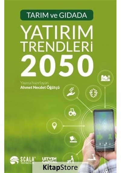 Tarım ve Gıdada Yatırım Trendleri 2050 / Kolektif