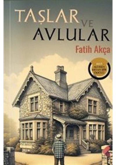 Taşlar Ve Avlular / Fatih Akça
