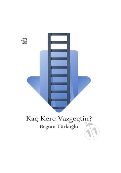 Kaç Kere  Vazgeçtin