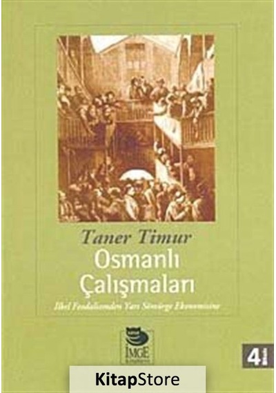 Osmanlı Çalışmaları - Taner Timur - İmge Kitabevi