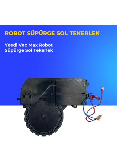 Yeedi Vac Max Robot Süpürge Sol Tekerlek