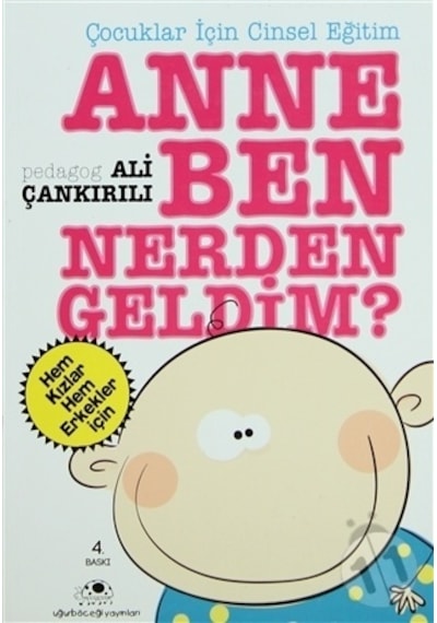 Uğurböceği Yayınları Anne Ben Nerden Geldim