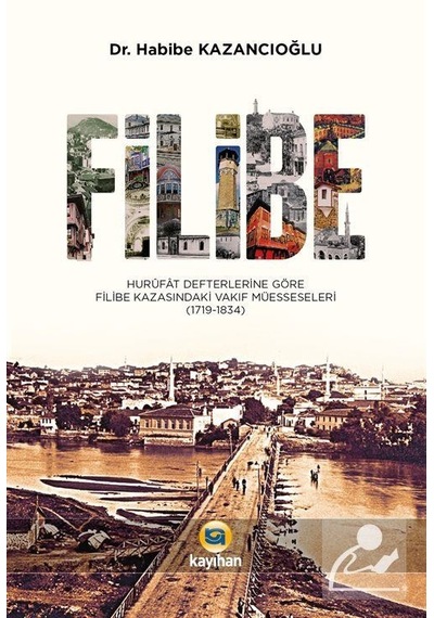 Filibe - Habibe Kazancıoğlu - Kayıhan Yayınları