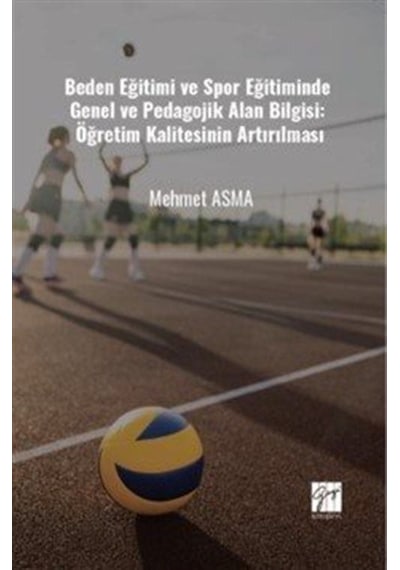 Beden Eğitimi Ve Spor Eğitiminde Genel Ve Pedagojik Alan Bilgi...