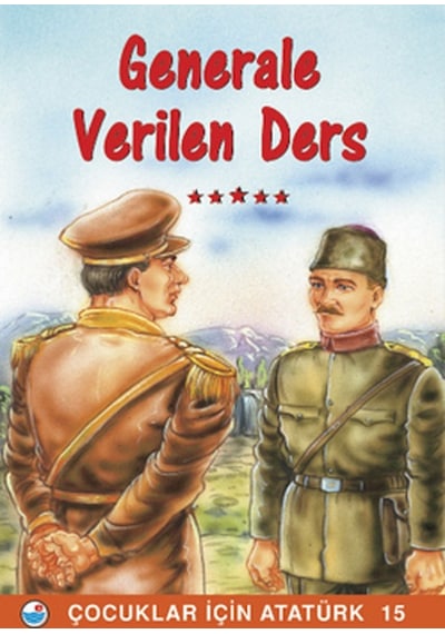 General'e Verilen Ders - Çocuklar İçin Atatürk- Engin