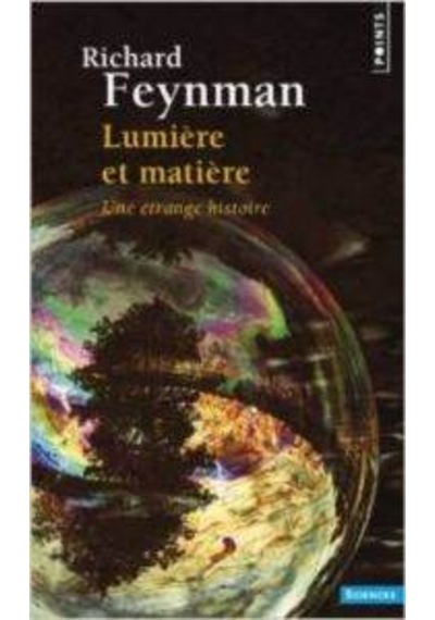 Lumiere et matiere: Une etrange histoire 9782020147583
