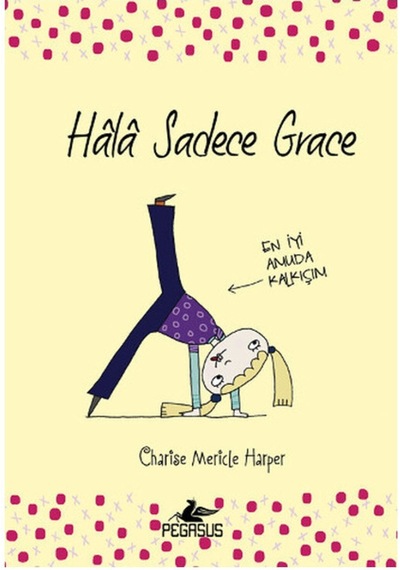 Hala Sadece Grace- Pegasus