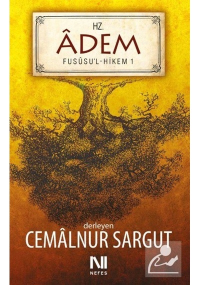 Hz. Adem / Fususul Hikem Çalışmaları-1 / Cemalnur Sargut 9786055902513