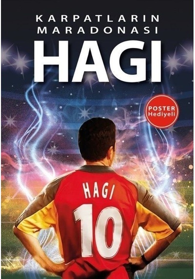 Karpatların Maradonası Hagi - Poster Hediyeli - İbrahim Çelik - Flipper Yayıncılık
