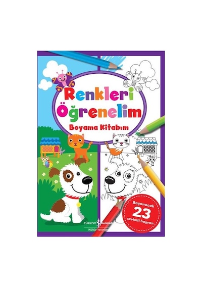 Renkleri Öğrenelim - Boyama Kitabım- İş Bankası Kültür Yayınları
