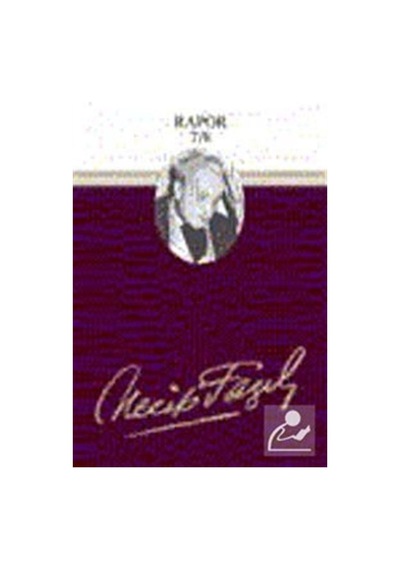 Rapor 7-8 (Kod72) / Necip Fazıl Kısakürek 9789944144032