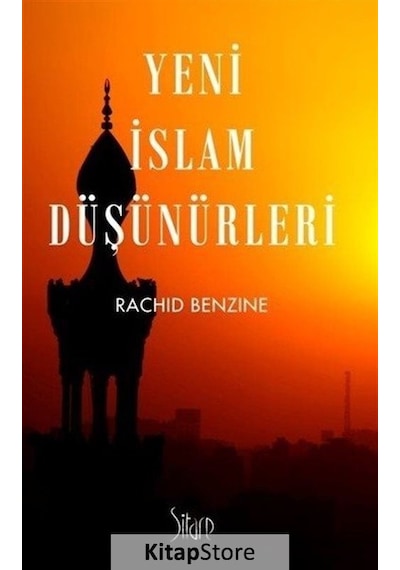 Yeni İslam Düşünürleri  - Rachid Benzine  - Sitare Yayınları