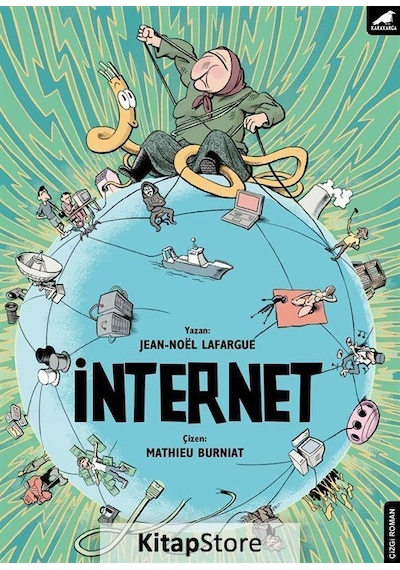 İnternet: Sanalın Ötesinde - Jean - Noel Lafargue - Karakarga
