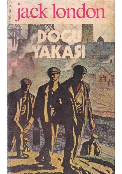 Doğu Yakası - Jack London