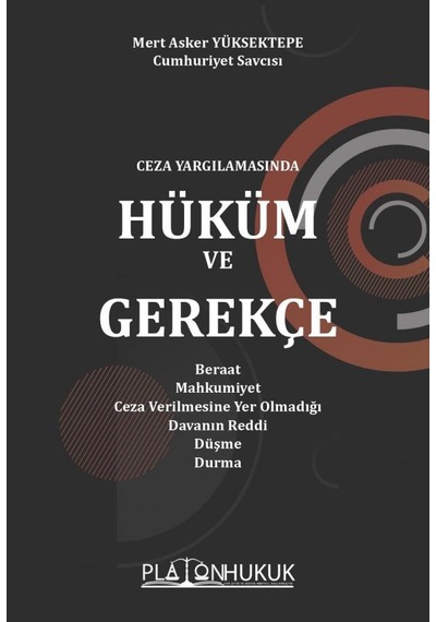 Ceza Yargılamasında Hüküm Ve Gerekçe