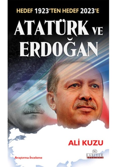 Hedef 1923'Ten Hedef 2023'E Atatürk Ve Erdoğan