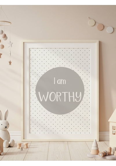 I Am Worthy Dijital Baskı Poster Krem Çerçevesiz