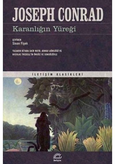 Karanlığın Yüreği - Joseph Conrad - İletişim Yayınları