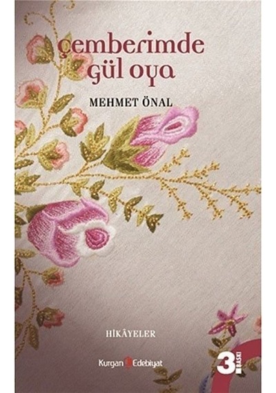 Çemberimde Gül Oya - Hüseyin Özbay -  Mehmet Önal - Kurgan Edebiyat