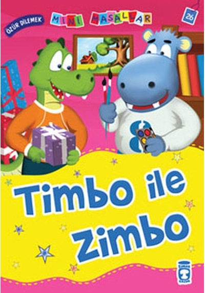 Mini Masallar Timbo İle Zimbo - Nalan Aktaş Sönmez - Timaş Çocuk