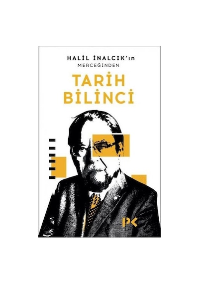 Halil İnalcık'ın Merceğinden Tarih Bilinci - Halil İnalcık - Profil Kitap