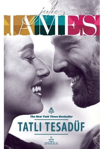 Tatlı Tesadüf - Julie James - Ephesus Yayınları