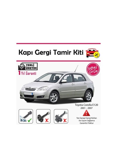 Barrer Toyota Corolla HB E120 Kapı Gergi (Limitör) Tamir Kiti 2001-2007