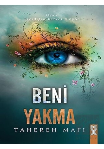 Bana Dokunma 3: Beni Yakma Dex Yayınevi - Dex Yayınevi