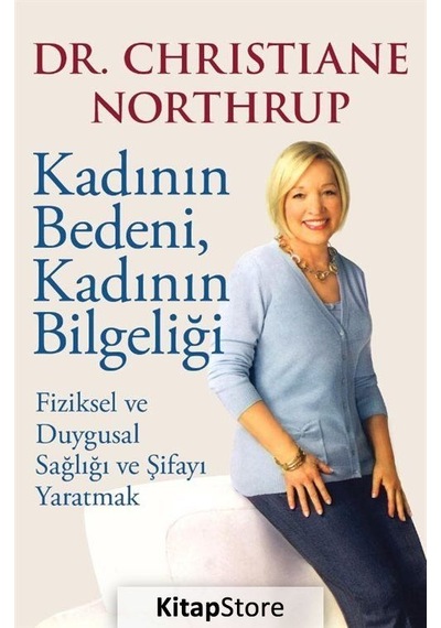 Kadının Bedeni, Kadının Bilgeliği - Dr. Christiane Northrup