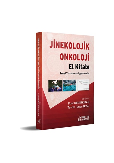 Jinekolojik Onkoloji El Kitabı - Temel Yaklaşım ve Uygulamalar- Nobel Tıp Kitabevleri