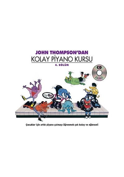 John Thompson'dan Kolay Piyano Kursu 4. Bölüm - John Thompson - Porte Müzik Eğitim Yayınları