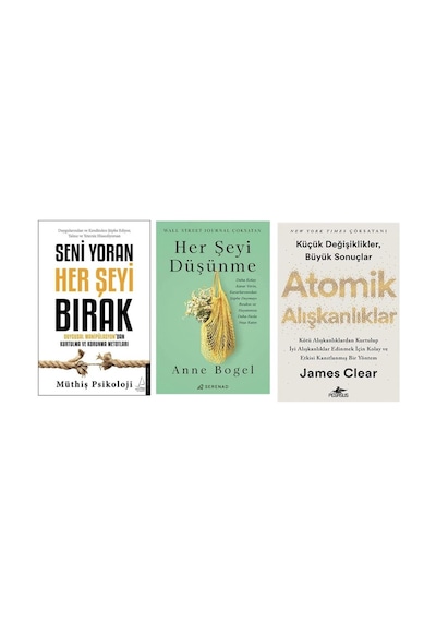 Seni Yoran Her Seyi Birak + Herseyi Dusunme + Atomik Aliskanliklar 3 Set