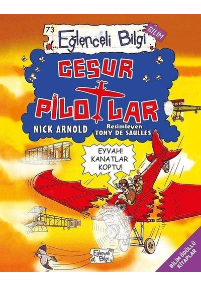 Cesur Pilotlar - Eğlenceli Bilgi Yayınları