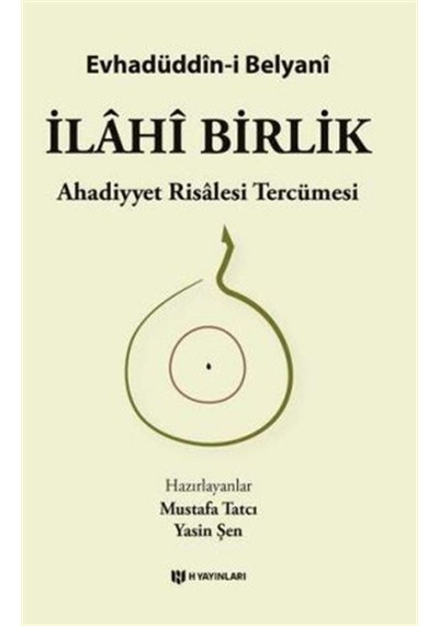 İlahi Birlik / Evhadüddin-i Belyani
