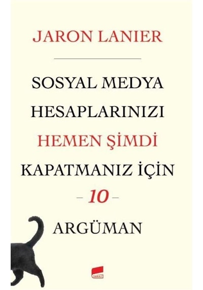 Sosyal Medya Hesaplarınızı Hemen Şimdi Kapatmanız için 10 Argüman - Jaron Lanier - Garaj Kitap