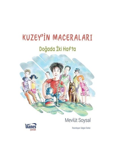 Kuzey'in Maceraları / Doğada İki Hafta / Mevlüt Soysal