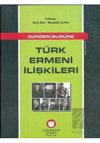 Türk Ermeni İlişkileri - Mustafa Çufalı - Lalezar Kitabevi
