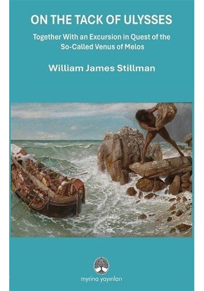On The Tack Of Ulysses / William James Stillman