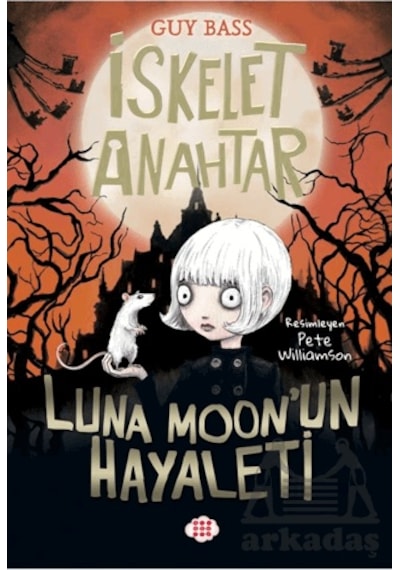 İskelet Anahtar 2 - Luna Moon Un Hayaleti Dokuz Çocuk