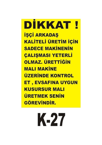 Pvc Dekota Uyarı - Ikaz Levhası Kalite Talimatları Yazılı