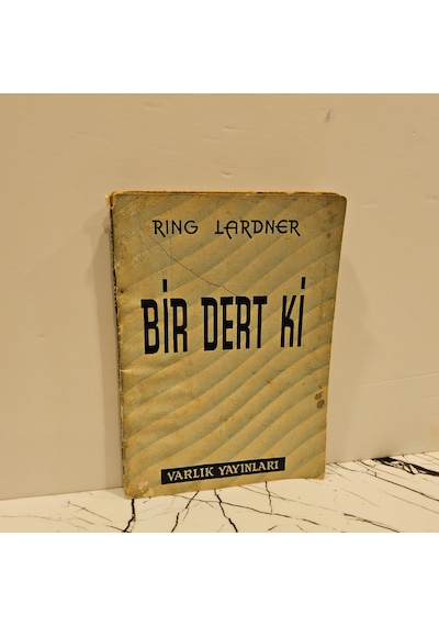 Bir Dert Ki- Rıng Lardner