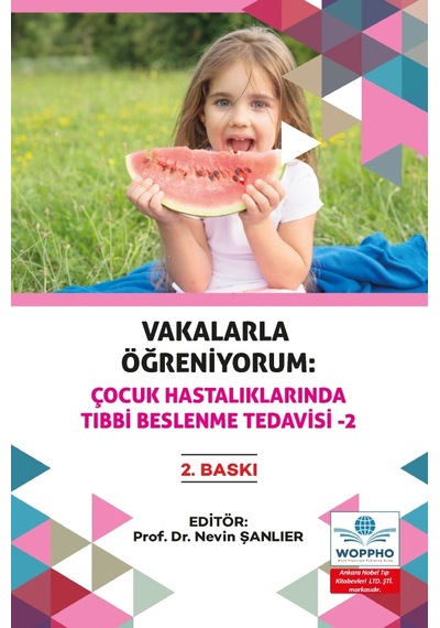 Vakalarla Öğreniyorum: Çocuk Hastalıklarında Tıbbi Beslenme Tedavisi Seti 4 Kitap