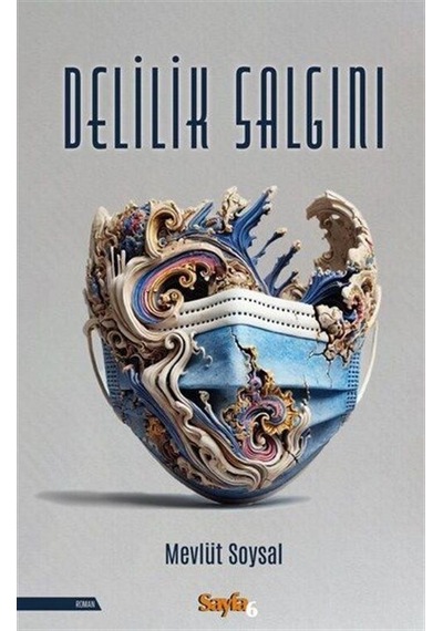 Delilik Salgını / Mevlüt Soysal